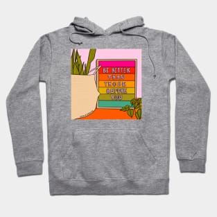 Be Better Hoodie